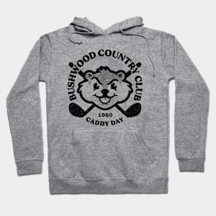 Bushwood Country Club Caddy Day 1980 Hoodie